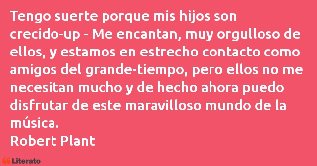 Frases de Robert Plant