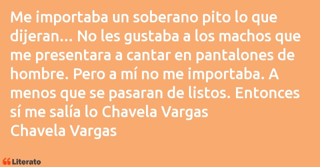 Frases de Chavela Vargas