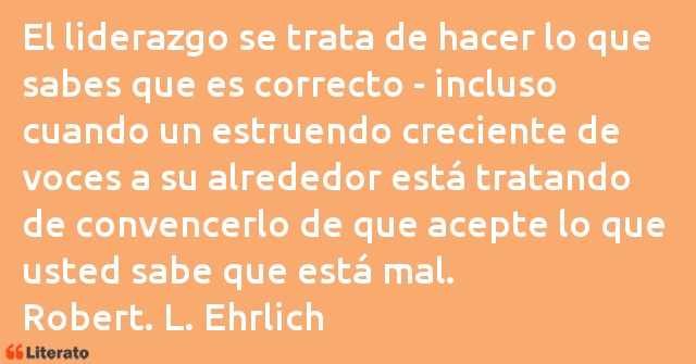 Frases de Robert. L. Ehrlich