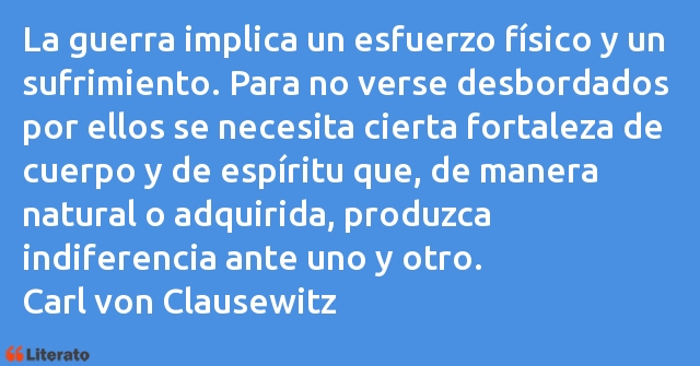 Frases de Carl von Clausewitz