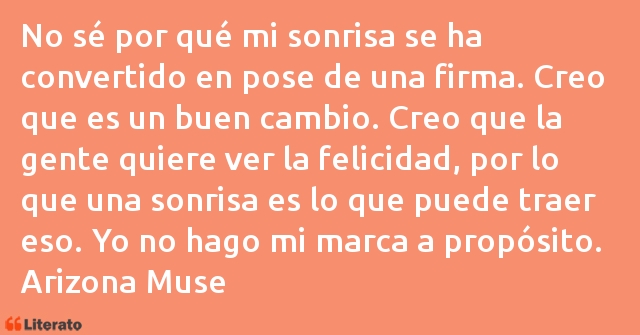 Frases de Arizona Muse