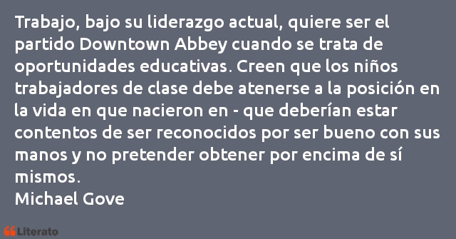 Frases de Michael Gove