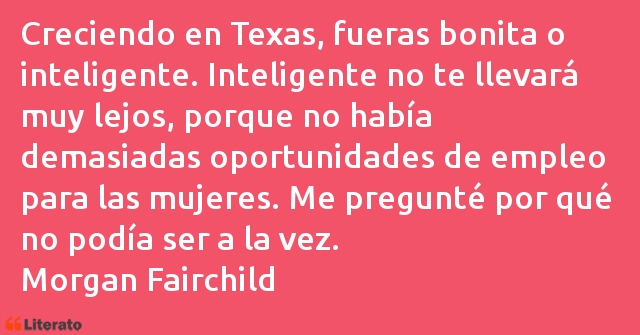 Frases de Morgan Fairchild