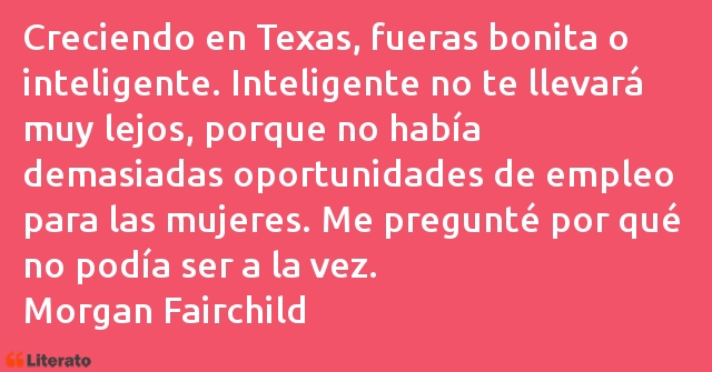 Frases de Morgan Fairchild