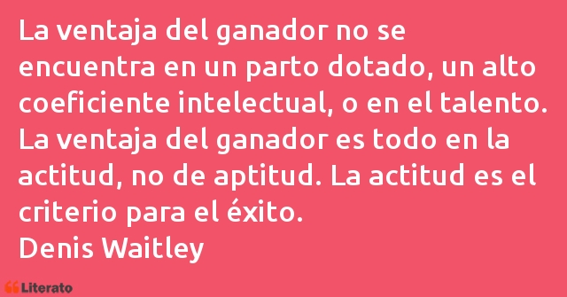 Frases de Denis Waitley