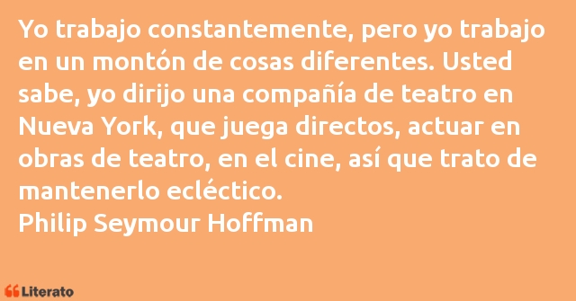 Frases de Philip Seymour Hoffman