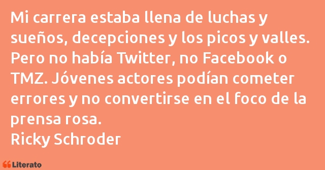 Frases de Ricky Schroder