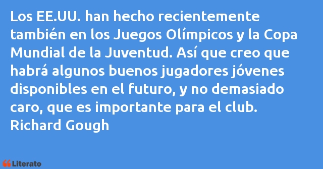 Frases de Richard Gough