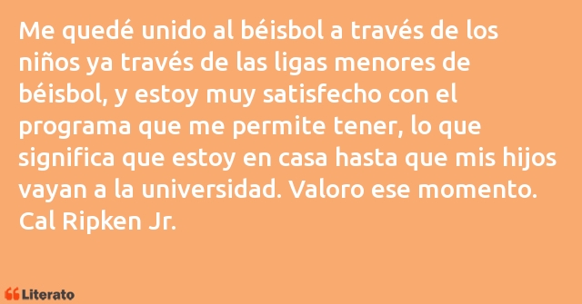 Frases de Cal Ripken Jr.