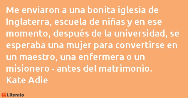 Frases de Kate Adie