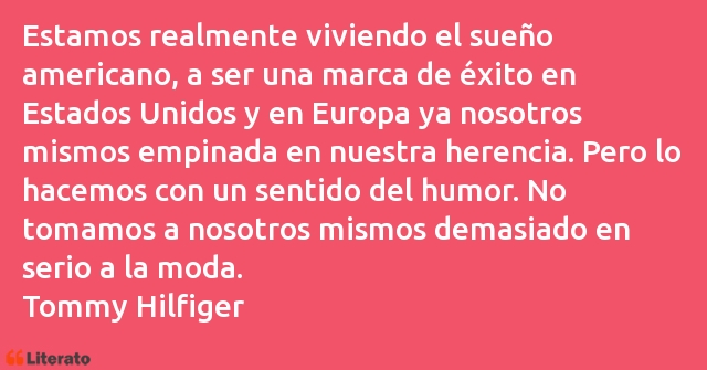 Frases de Tommy Hilfiger