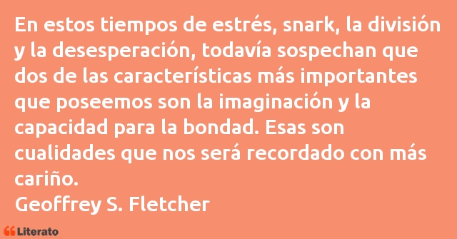 Frases de Geoffrey S. Fletcher