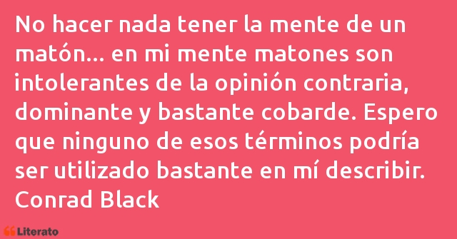 Frases de Conrad Black