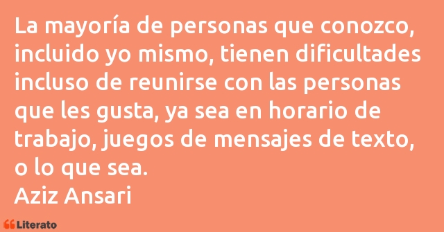 Frases de Aziz Ansari