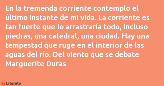 Frases de Marguerite Duras