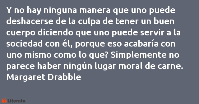 Frases de Margaret Drabble