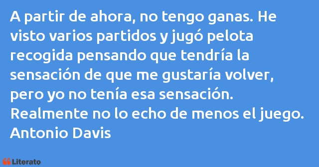 Frases de Antonio Davis