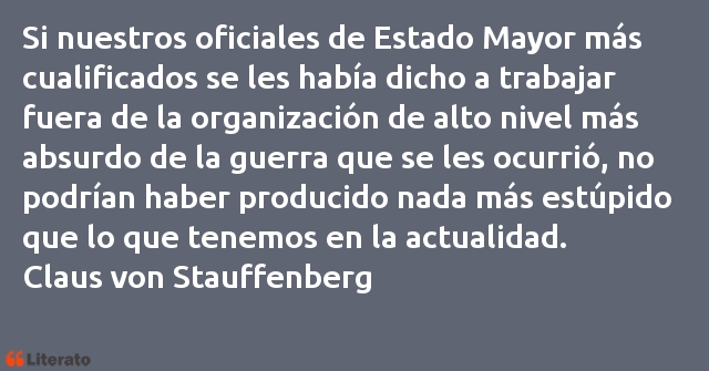 Frases de Claus von Stauffenberg