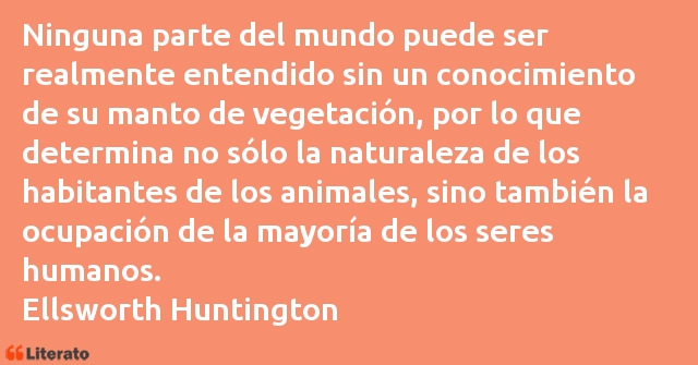 Frases de Ellsworth Huntington