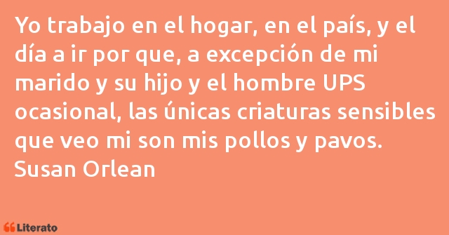 Frases de Susan Orlean