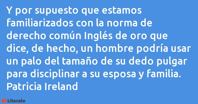 Frases de Patricia Ireland