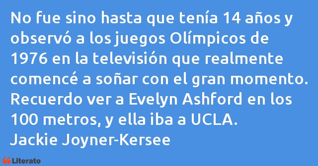 Frases de Jackie Joyner-Kersee