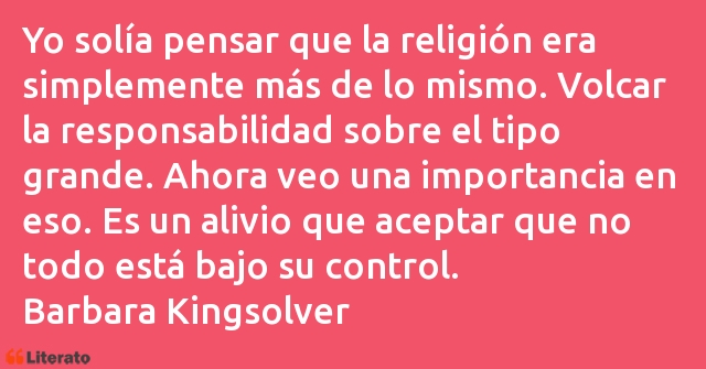 Frases de Barbara Kingsolver