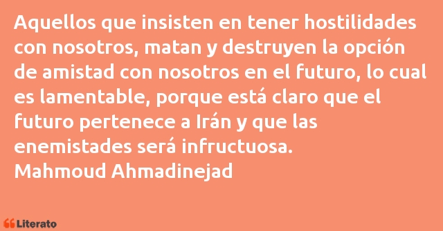 Frases de Mahmoud Ahmadinejad