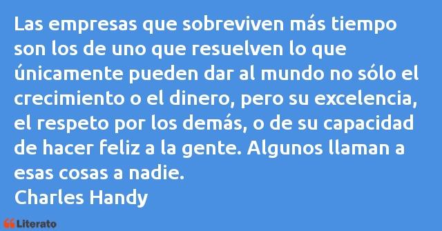 Charles Handy: Las empresas que sobreviven m�