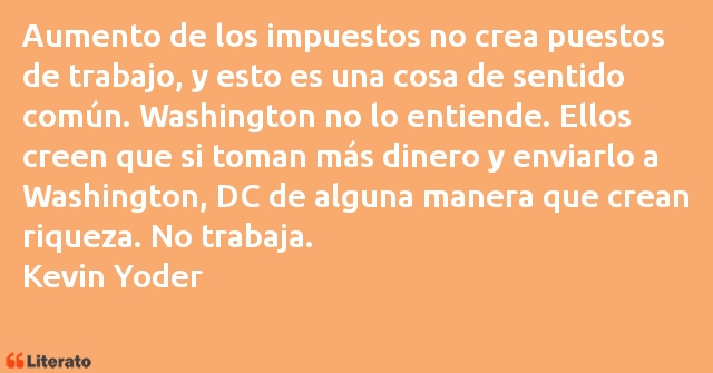 Frases de Kevin Yoder