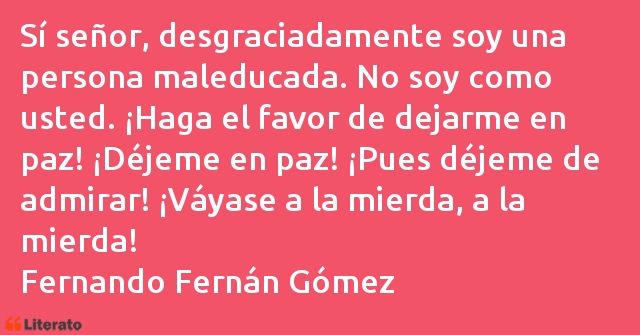 Frases de Fernando Fernán Gómez