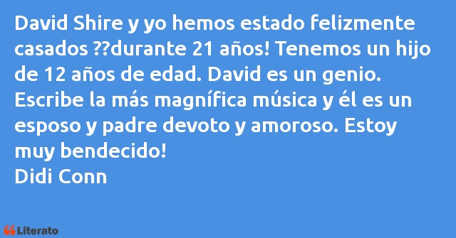 Frases de Didi Conn