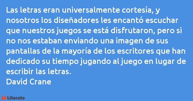 Frases de David Crane