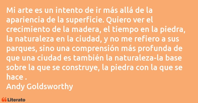 Frases de Andy Goldsworthy