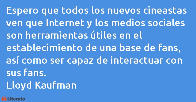 Frases de Lloyd Kaufman