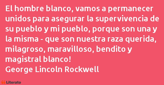 Frases de George Lincoln Rockwell
