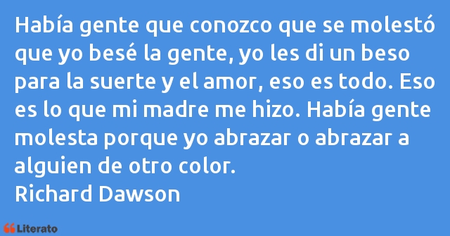 Frases de Richard Dawson