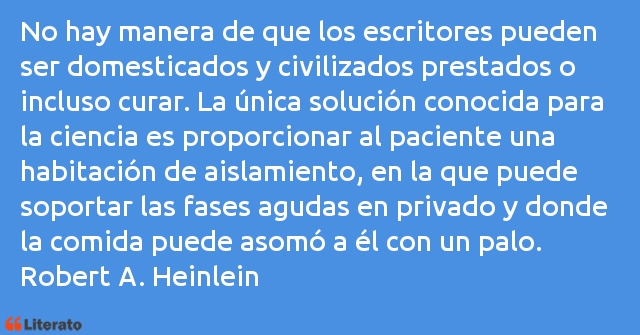 Frases de Robert A. Heinlein