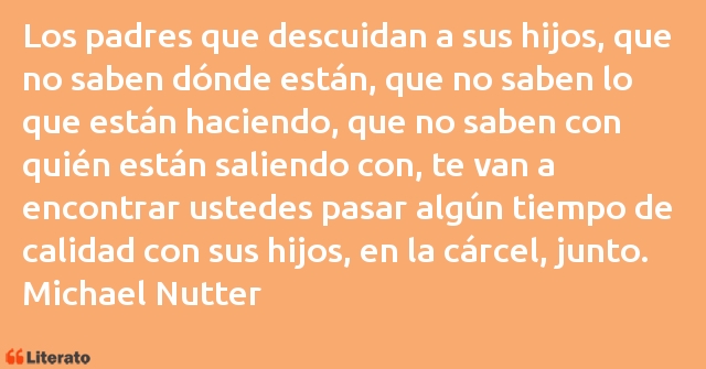 Frases de Michael Nutter