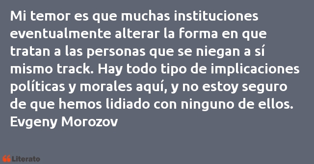 Frases de Evgeny Morozov