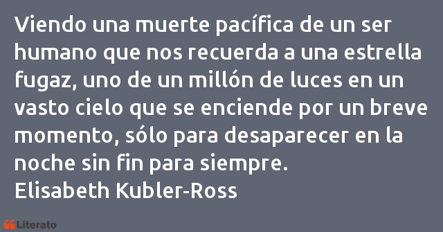 Frases de Elisabeth Kubler-Ross