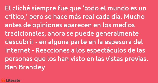 Frases de Ben Brantley