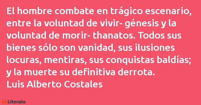 Frases de Luis Alberto Costales