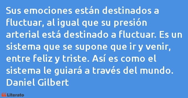 Frases de Daniel Gilbert