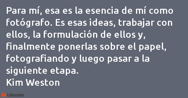 Frases de Kim Weston
