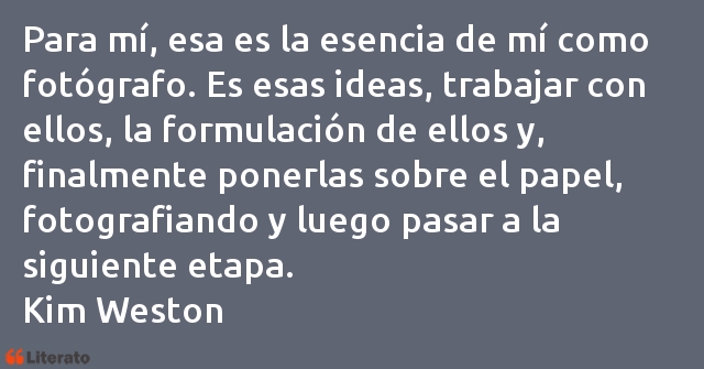 Frases de Kim Weston