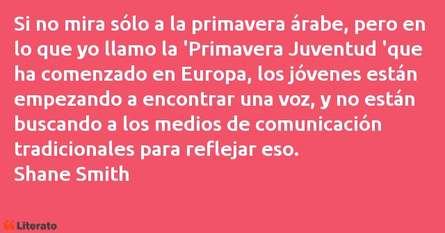 Frases de Shane Smith