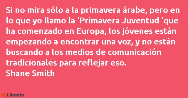 Frases de Shane Smith