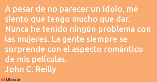 Frases de John C. Reilly