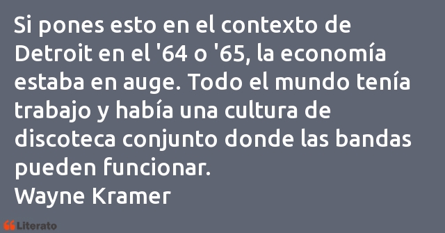 Frases de Wayne Kramer